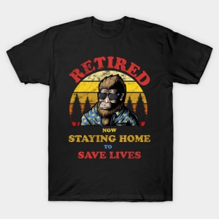 Bigfoot Retired Staying Home Save Lives Distressed T-Shirt